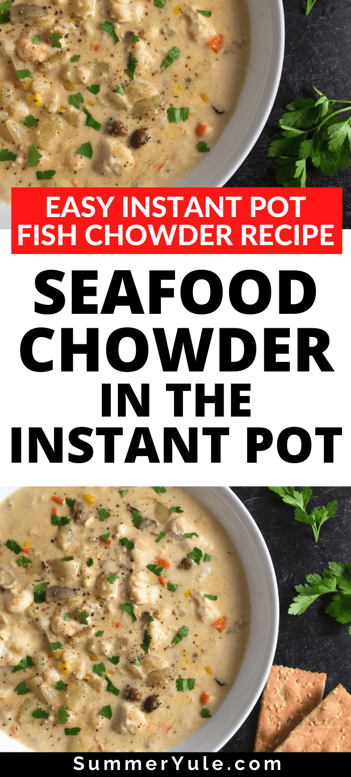 seafood chowder instant pot