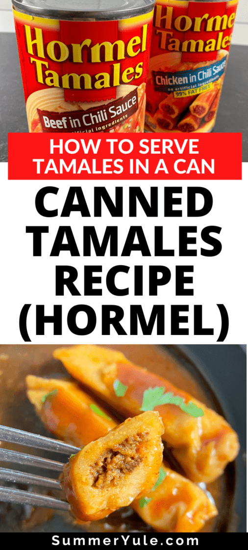 Canned Tamales Recipe (Hormel Tamales in a Can)