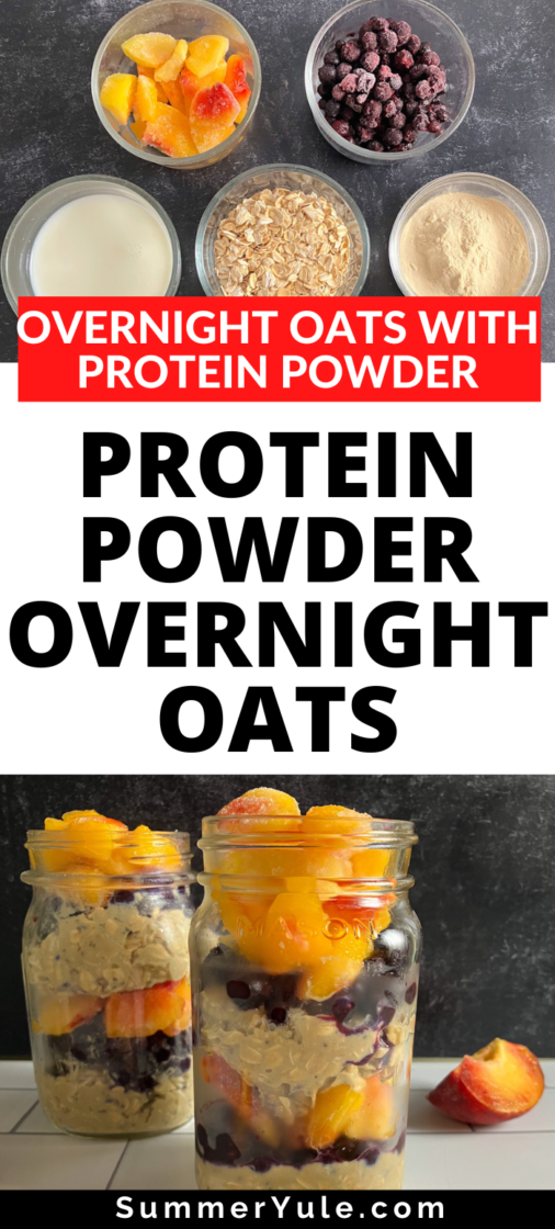 Overnight Oats with Protein Powder Recipe (25 grams protein!)
