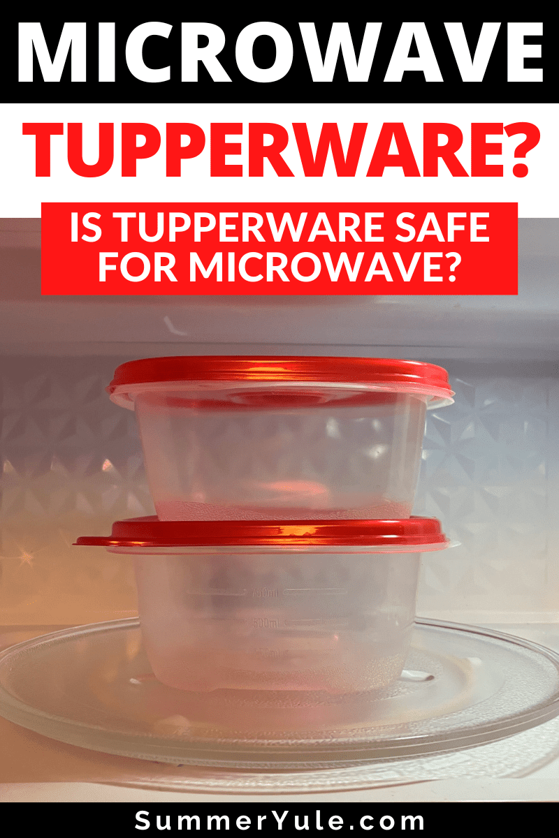 is tupperware safe for microwave