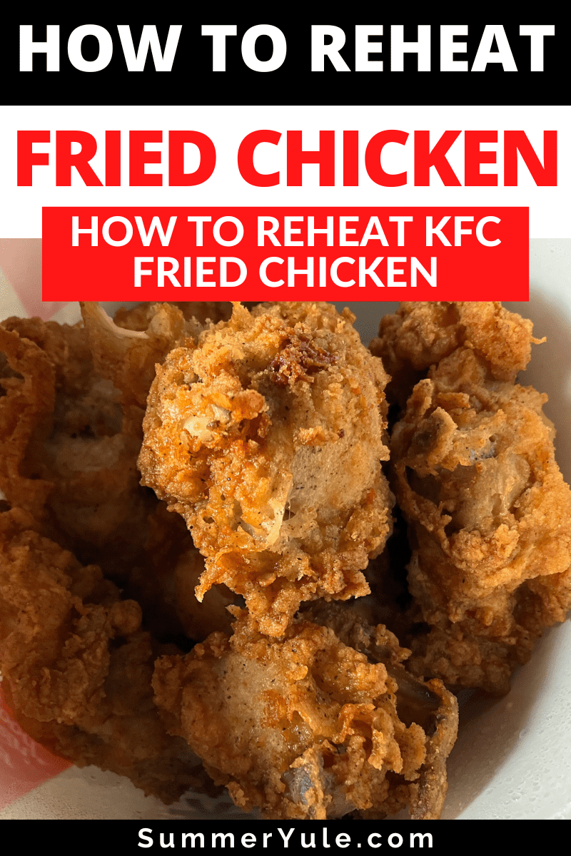how to reheat kfc fried chicken