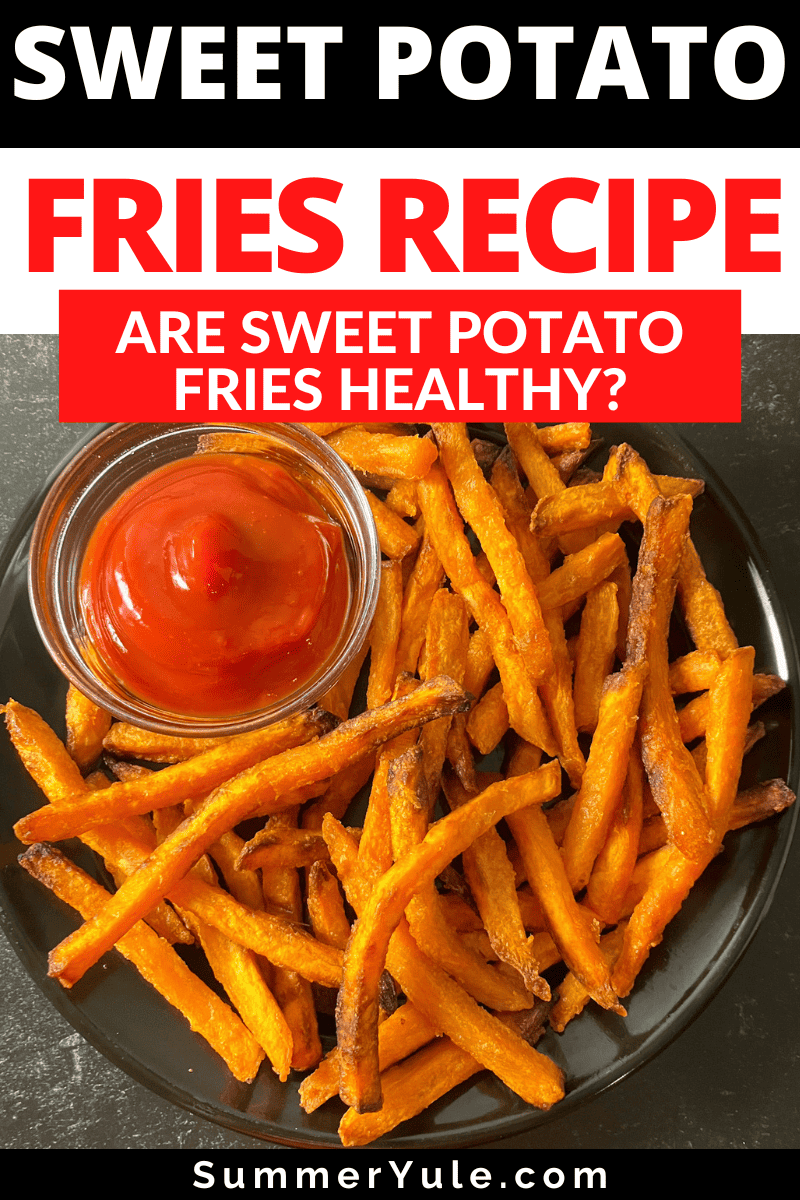 are sweet potato fries healthy