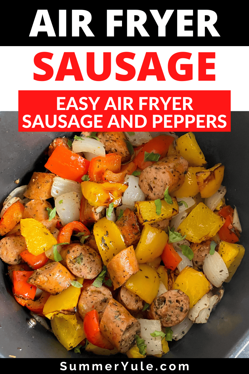 air fryer sausage and peppers